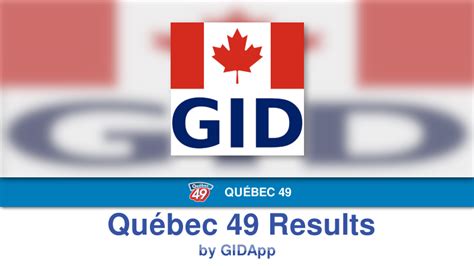 Quebec 49 Latest Results .